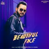 About Beautiful Face Song